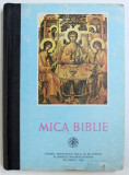 MICA BIBLIE , tiparita sub indrumarea I.P.S. ANTONIE PLAMADEALA , 1993