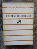 CICERONE THEODORESCU - POEZII ( COLECTIA CELE MAI FRUMOASE POEZII )