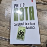 COMPLOTUL IMPOTRIVA AMERICII - PHILIP ROTH