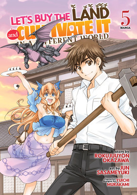 Let&amp;#039;s Buy the Land and Cultivate It in a Different World (Manga) Vol. 5 foto