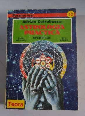 Adrian Cotrobescu - Astrologia practica , Efemeride foto