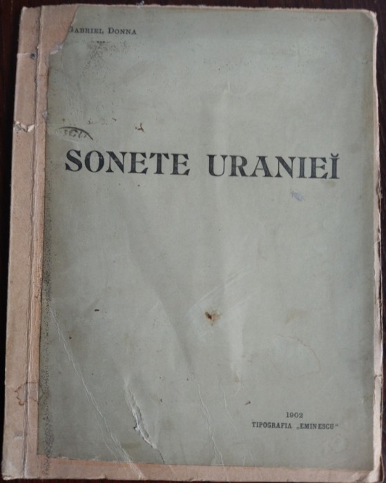 GABRIEL DONNA - SONETE URANIEI (editia princeps, BUCURESCI 1902)
