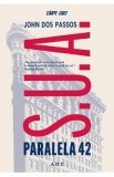 Paralela 42. Trilogia S.U.A Vol.1 - John Dos Passos