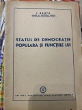 STATUL DE DEMOCRATIE POPULARA SI FUNCTIILE LUI - L. Rautu - Editura Partidului Muncitoresc Roman, 1952