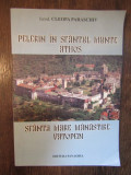 PELERIN IN SFANTUL MUNTE ATHOS-CLEOPA PARASCHIV