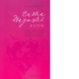 Cartea dragostei Avon - Alice Nastase Buciuta