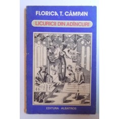 LICURICII DIN ADINCURI SAU CONVORBIRI DESPRE FUNDAMENTELE MATEMATICII de FLORICA T. CAMPAN , 1983