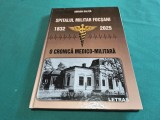 SPITALUL MILITAR FOCȘANI * 1832-2025 * MONOGRAFIE * ADRIAN GALIȚĂ * 2025 * 4 3 3