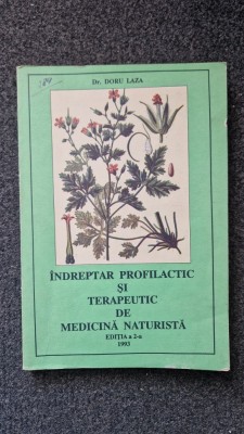 INDREPTAR PROFILACTIC SI TERAPEUTIC DE MEDICINA NATURISTA - Doru Laza foto