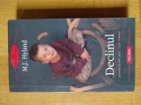 M. J. Hyland - Declinul (stare foarte buna), Polirom