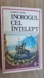 Inorogul cel intelept- Dumitru Almas