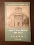 Nicoleta Popescu; Liviu Papuc; Radu Tătărucă - Biblioteca Centrală Universitară Mihai Eminescu Iași (monografie)