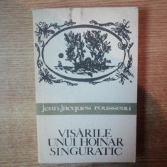 VISARILE UNUI HOINAR SINGURATIC de JEAN JACQUES ROUSSEAU , 1968