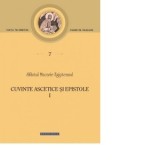 Cuvinte ascetice si epistole (volumul I) - Sfantul Macarie Egipteanul