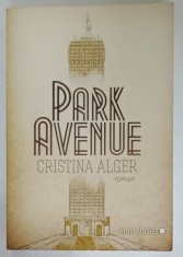 PARK AVENUE , roman par CRISTINA ALGER , 2013