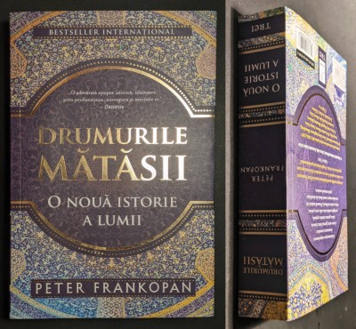 O NOUA ISTORIE A LUMII &amp;ndash; DRUMUL MATASII 704 pag. Peter Frankopan Editura TREI foto