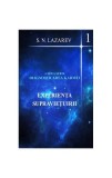 Experiența supraviețuirii - Paperback brosat - S. N. Lazarev - Satja Juga