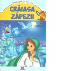 Citeste-mi o poveste - Craiasa Zapezii - Hans Christian Andersen