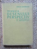 TEHNICA DESENULUI PERSPECTIV IN CONSTRUCTII SI ARHITECTURA - ADRIAN GHEORGHIU