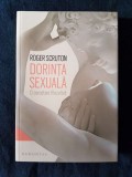 Dorinta sexuala. O cercetare filozofica &ndash; Roger Scruton