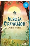 Insula orfanilor carte pentru copii, poveste captivanta cu aventuri in salbaticie, de Laurel Snyder, finalist National Book Award