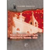 Cruci Rasturnate de Regim. Manastirea Raciula. 1959