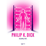 Kamu Rt. - Philip K. Dick