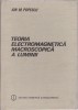 AS - ION M. POPESCU - TEORIA ELECTROMAGNETICĂ MACROSCOPICĂ A LUMINII