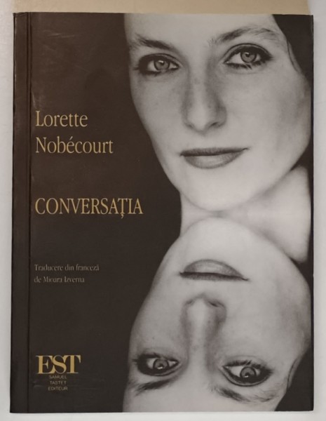 CONVERSATIA de LORETTE NOBECOURT , 2006
