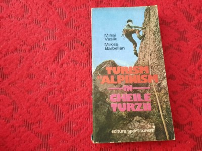TURISM SI ALPINISM IN CHEILE TURZII / + HARTA RF18/1 foto