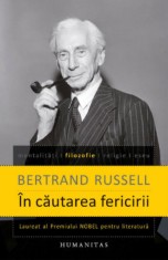 In cautarea fericirii - Bertrand Russell - Humanitas