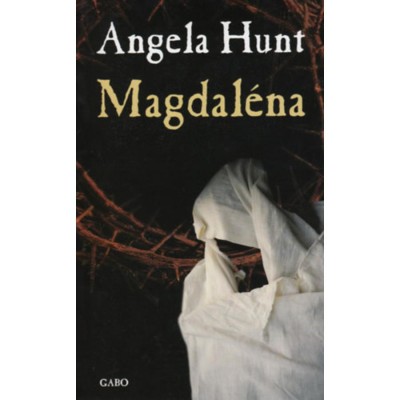 Magdal&amp;eacute;na - Angela Hunt foto