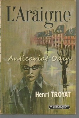 L&#039;Araigne - Henri Troyat