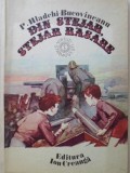 Din Stejar, Stejar Rasare - P. Hladchi-Bucovineanu, Ion Creanga 1980, Carte Povesti Copii, 94 pagini