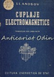 Cumpara ieftin Cuplaje Electromagnetice - I. I. Anosov