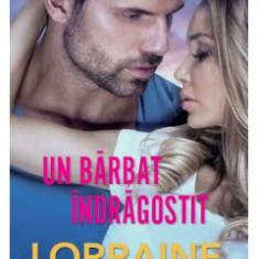 Un barbat indragostit - Lorraine Heath