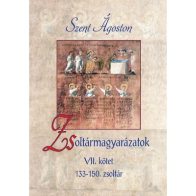 Zsolt&amp;aacute;rmagyar&amp;aacute;zatok - VII. k&amp;ouml;tet - 133-150. zsolt&amp;aacute;r - Szent &amp;Aacute;goston foto