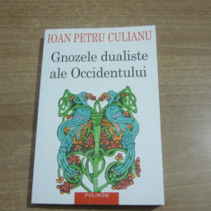 Ioan Petru Culianu - Gnozele dualiste ale Occidentului