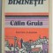 La &ldquo;Valsul diminetii&rdquo; - Calin Gruia