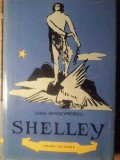 Shelley, Dan Grigorescu - Biografia Autorului (1962, Editura Tineretului) - Carte Biografie