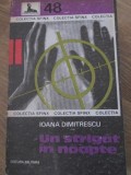 Un Strigat in Noapte - Ioana Dimitrescu, Editura Militara 1979, Sfinx, Carte Politista, Romana, Paperback