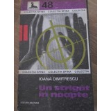 UN STRIGAT IN NOAPTE-IOANA DIMITRESCU-229895