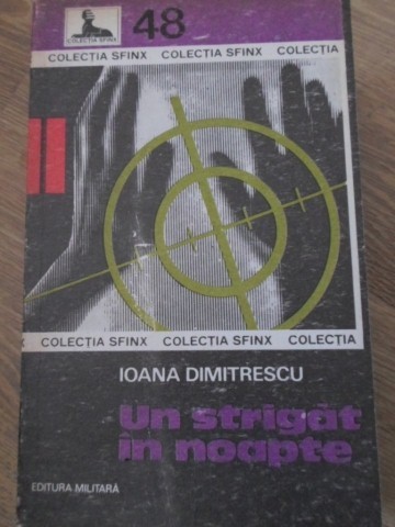 UN STRIGAT IN NOAPTE-IOANA DIMITRESCU-229895