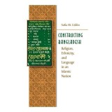 Constructing Bangladesh