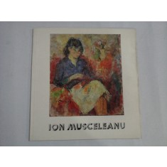 ION MUSCELEANU (pictor) - Muzeul de Arta al R.S.R , Bucuresti septembrie-octombrie, 1983