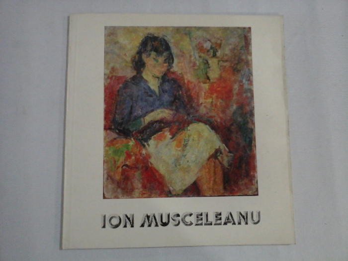 ION MUSCELEANU (pictor) - Muzeul de Arta al R.S.R , Bucuresti septembrie-octombrie, 1983