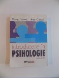 INTRODUCERE IN PSIHOLOGIE , EDITIA A III - A de NICKY HAYES , SUE ORRELL , 2003 , PREZINTA SUBLINIERI SI INSEMNARI CU MARKERUL