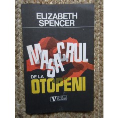 Masacrul de la Otopeni &ndash; Elizabeth Spencer