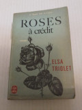 Roses a credit - Elsa Triolet