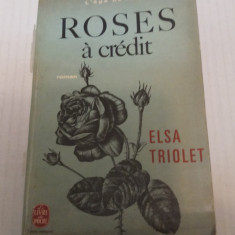 Roses a credit - Elsa Triolet